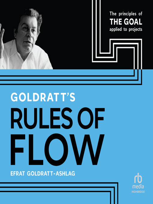 Title details for Goldratt's Rules of Flow by Efrat Goldratt-Ashlag - Available